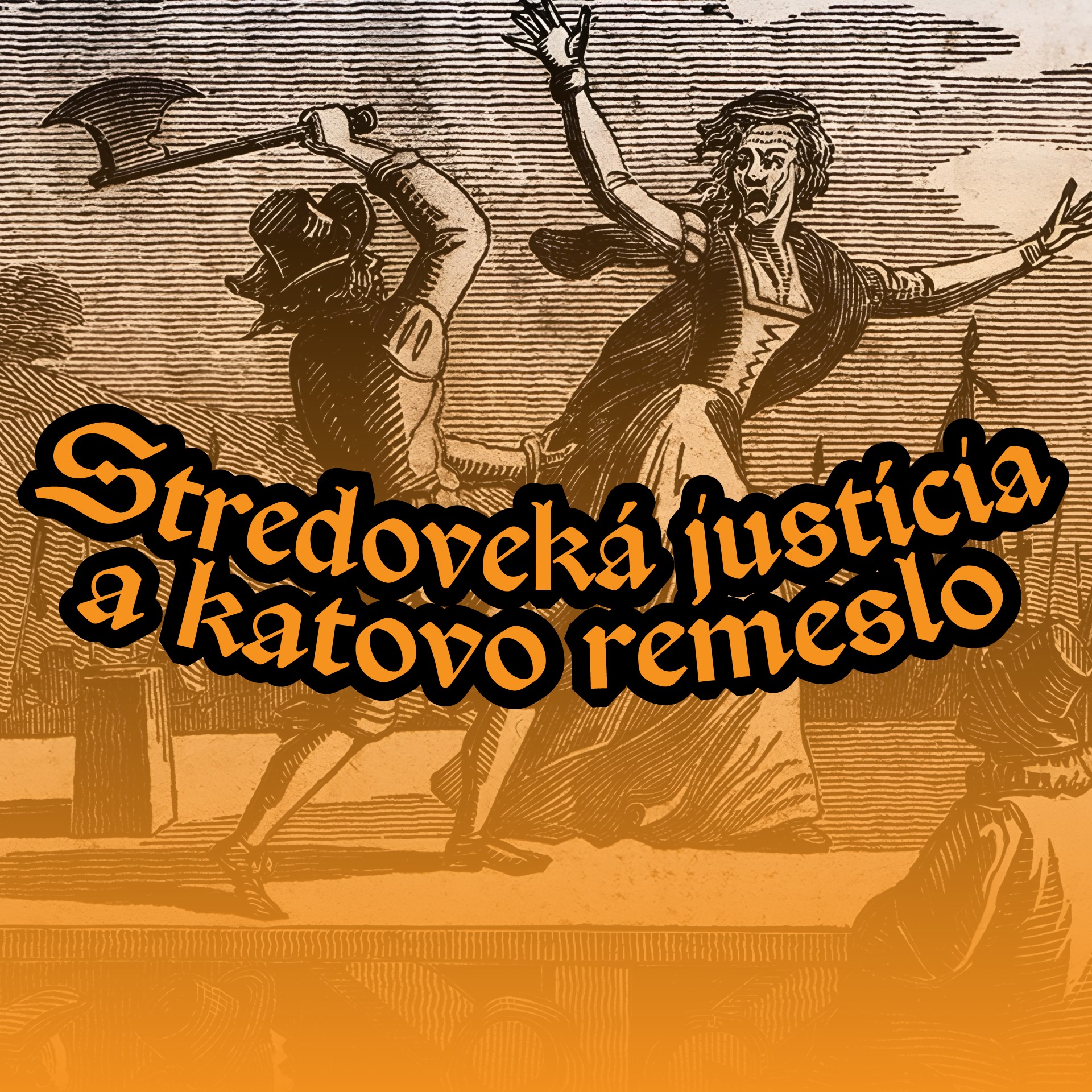 Stredovek justcia a katovo remeslo 2024 Bratislava